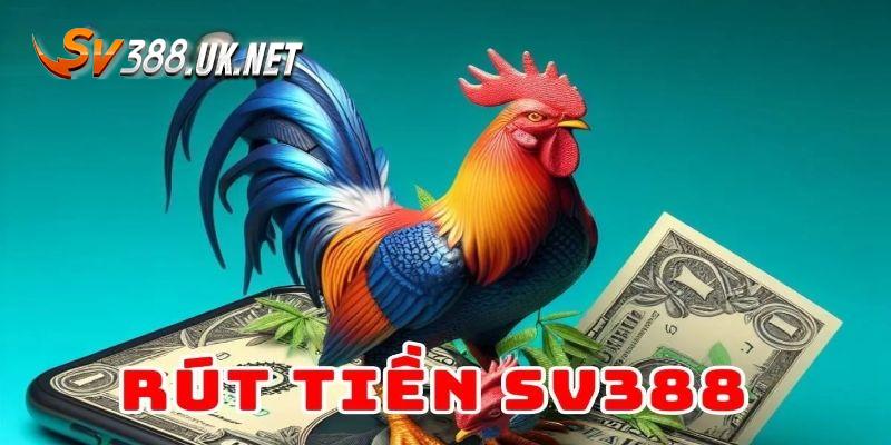 Rút Tiền SV388 - Đổi Thưởng Nhanh Chóng Và Linh Hoạt Tiêu chí cần thiết để rút tiền SV388